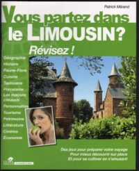 Vous partez dans le Limousin ?