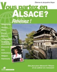 Vous partez en Alsace ?