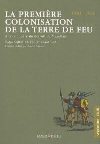 La Première Colonisation de la Terre de Feu