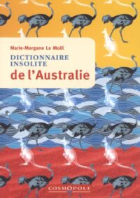 Dictionnaire insolite de l’Australie