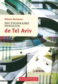 Dictionnaire insolite de Tel-Aviv