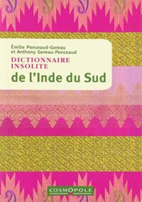 Dictionnaire insolite de l’Inde du Sud