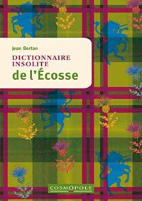 Dictionnaire insolite de l’Écosse