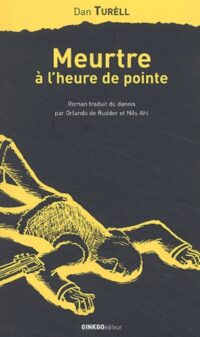 Meurtre à l’heure de pointe