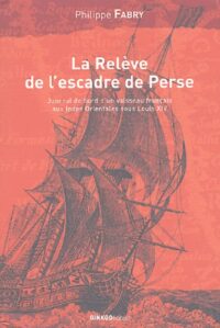La Relève de l’escadre de Perse