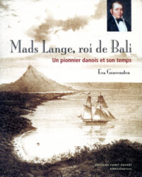 Mads Lange, roi de Bali