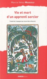 Vie et mort d’un apprenti sorcier