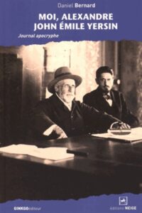 Moi, Alexandre John Émile Yersin