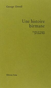 Une histoire birmane