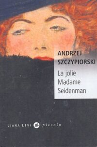 La Jolie Madame Seidenman