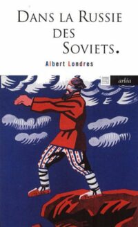 Dans la Russie des Soviets (1920)