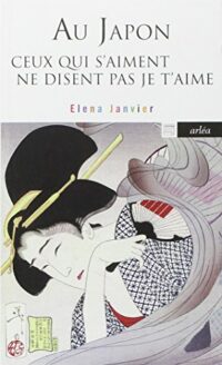 Au Japon ceux qui s’aiment ne disent pas je t’aime