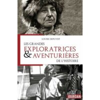 Les Grandes Exploratrices et Aventurières