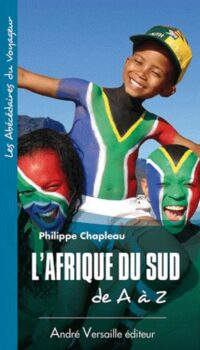 L’Afrique du Sud de A à Z