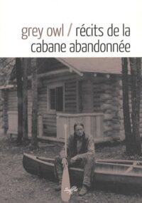 Récits de la cabane abandonnée