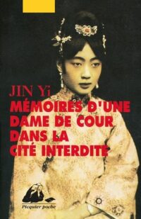 Mémoires d’une dame de cour dans la Cité interdite