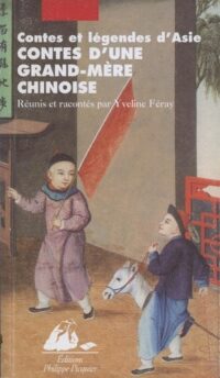 Contes d’une grand-mère chinoise