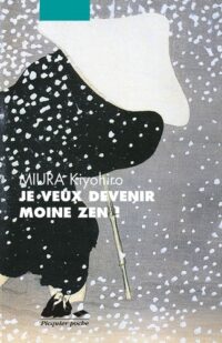 Je veux devenir moine zen