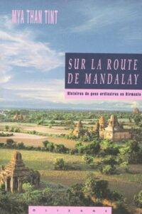 Sur la route de Mandalay