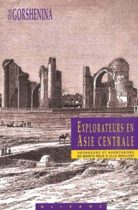 Explorateurs en Asie centrale