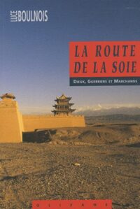 La Route de la soie