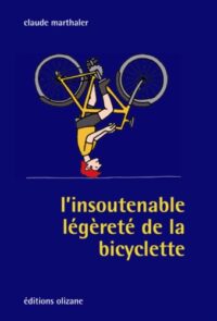 L’Insoutenable Légèreté de la bicyclette