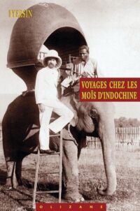 Voyages chez les Moïs d’Indochine