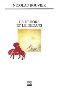 Le Dehors et le Dedans
