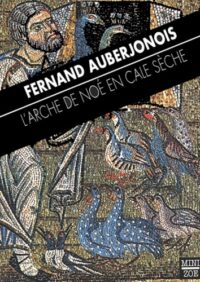 L’Arche de Noé en cale sèche