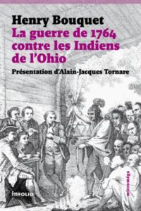 La Guerre de 1764 contre les Indiens de l’Ohio