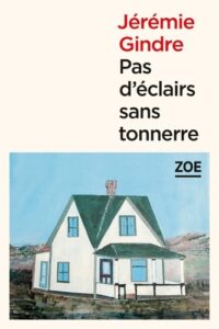 Pas d’éclairs sans tonnerre