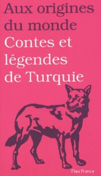 Contes et légendes de Turquie