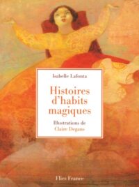 Histoires d’habits magiques