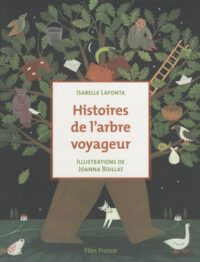 Histoires de l’arbre voyageur