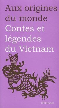 Contes et légendes du Vietnam