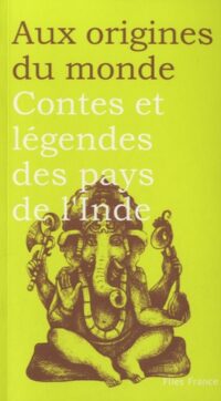 Contes et légendes des pays de l’Inde