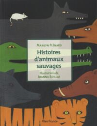 Histoires d’animaux sauvages