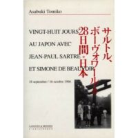 Vingt-huit jours au Japon avec J.-P. Sartre et S. de Beauvoir