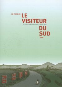 Le Visiteur du Sud (tome 1)