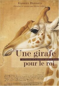 Une girafe pour le roi