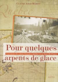 Pour quelques arpents de glace