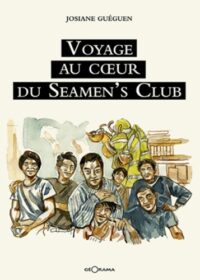 Voyage au cœur du Seamen’s Club