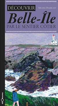 Découvrir Belle-Île par le sentier côtier