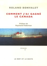 Comment j’ai gagné le Canada