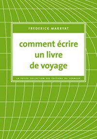 Comment écrire un livre de voyage