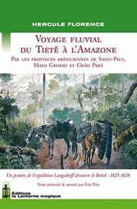 Voyage fluvial du Tietê à l’Amazone