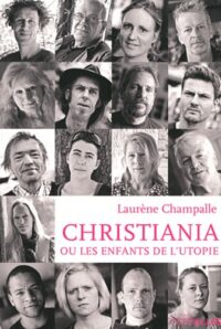 Christiania ou les enfants de l’utopie
