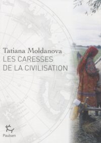 Les Caresses de la civilisation