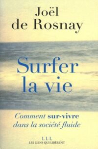Surfer la vie