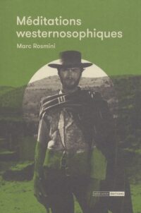 Méditations westernosophiques
